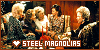  Steel Magnolias: 